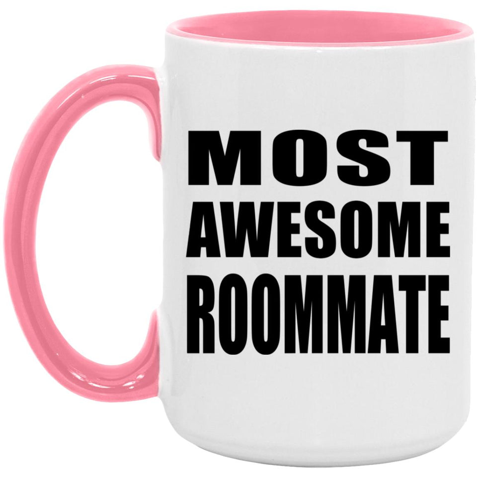 Most Awesome Roommate - 15oz Accent Mug Pink