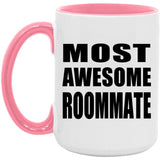 Most Awesome Roommate - 15oz Accent Mug Pink