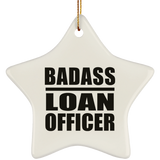 Badass Loan Officer - Star Ornament