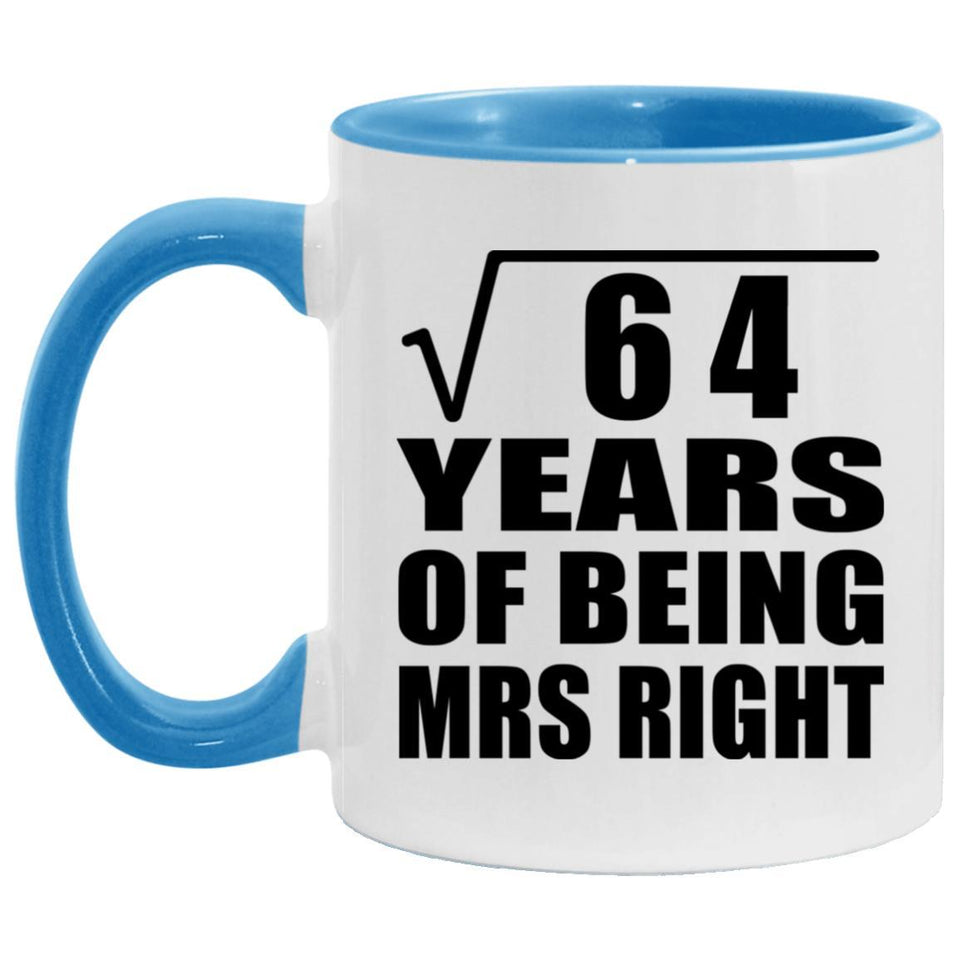 8th Anniversary Square Root of 64 Years of Being Mrs Right - 11oz Accent Mug Blue