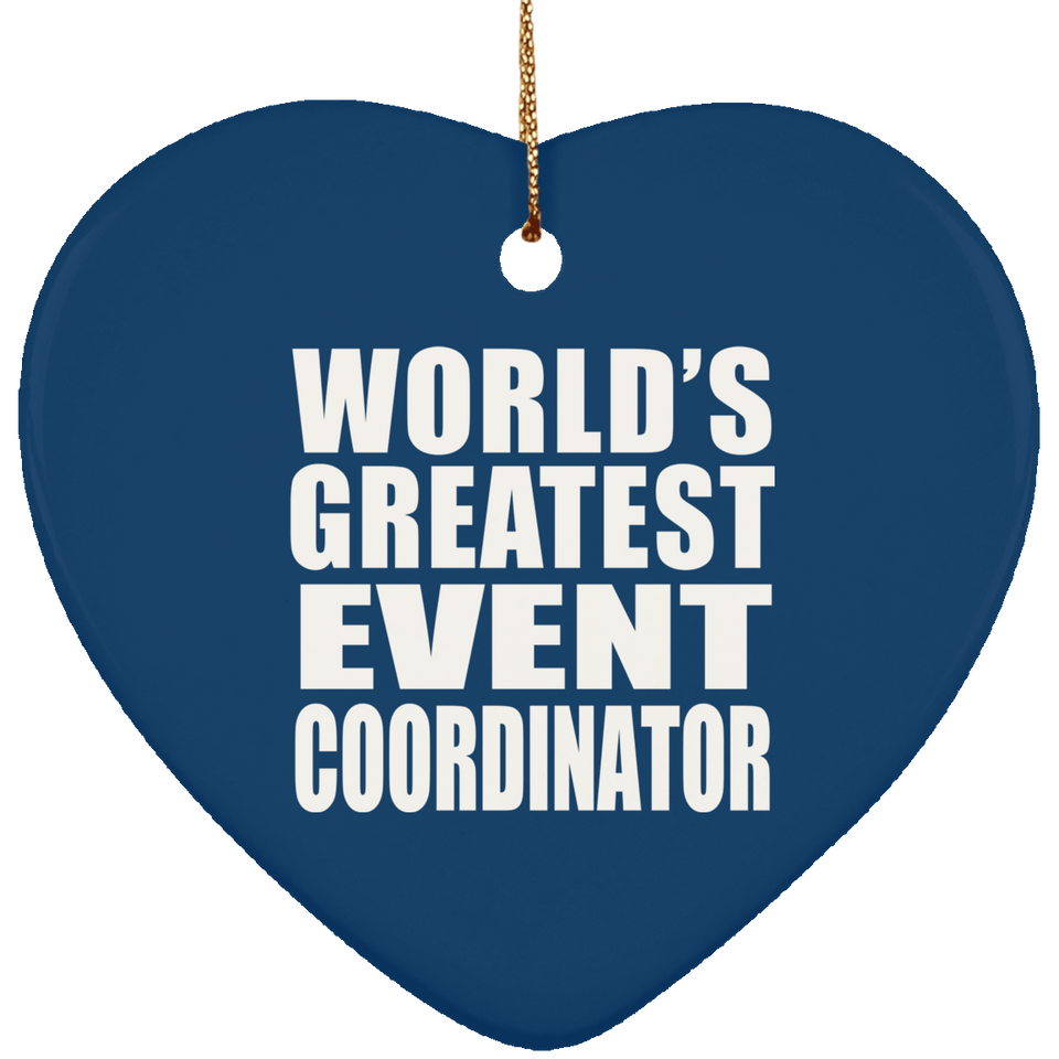 World's Greatest Event Coordinator - Heart Ornament