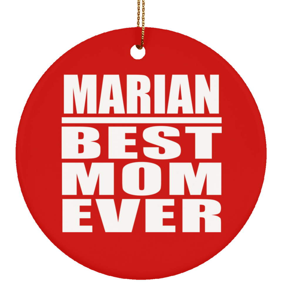 Marian Best Mom Ever - Circle Ornament
