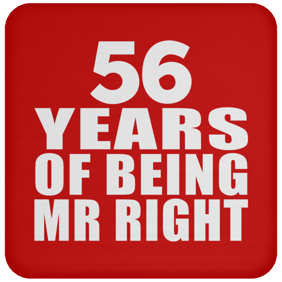 56th Anniversary 56 Years Of Being Mr Right - Drink Coaster
