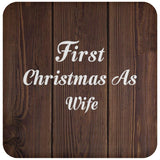 First Christmas As Wife - Drink Coaster D