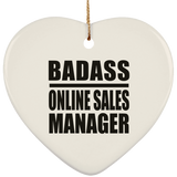 Badass Online Sales Manager - Heart Ornament