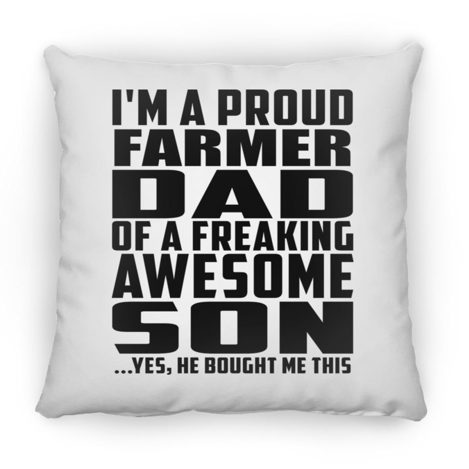 Proud Farmer Dad Of Awesome Son - Throw Pillow