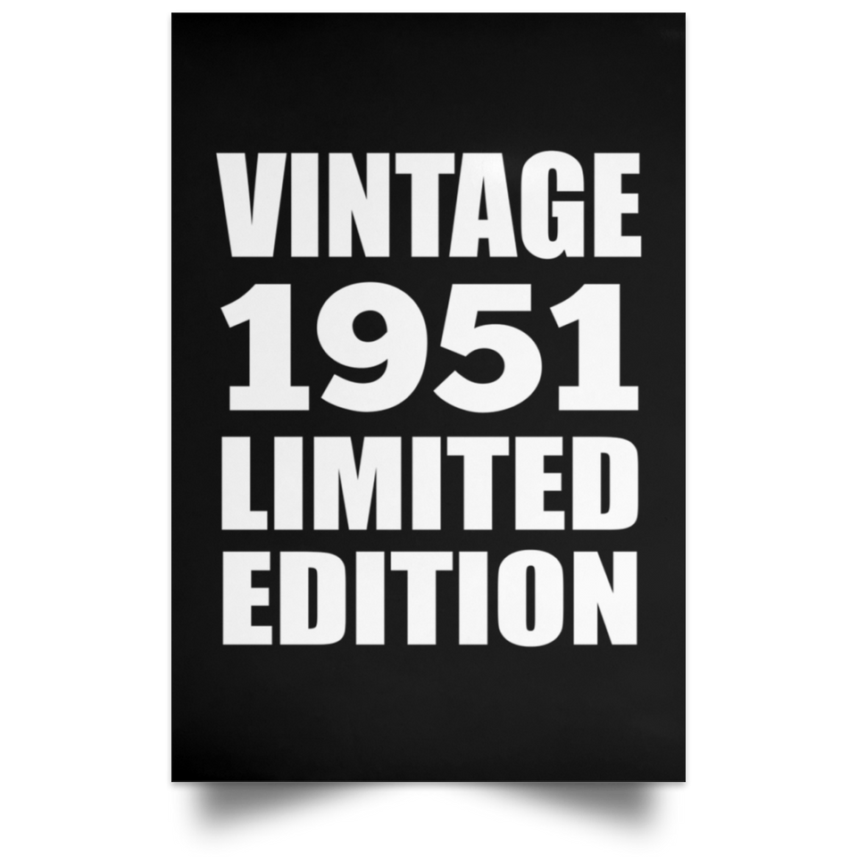 73rd Birthday Vintage 1951 Limited Edition - Poster Portrait