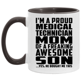 Proud Medical Technician Mom Of Awesome Son - 11oz Accent Mug Black