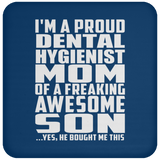 Proud Dental Hygienist Mom Of Awesome Son - Drink Coaster