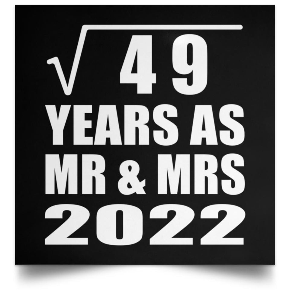 7th Anniversary Square Root of 49 Years As Mr & Mrs 2022 - Poster Square