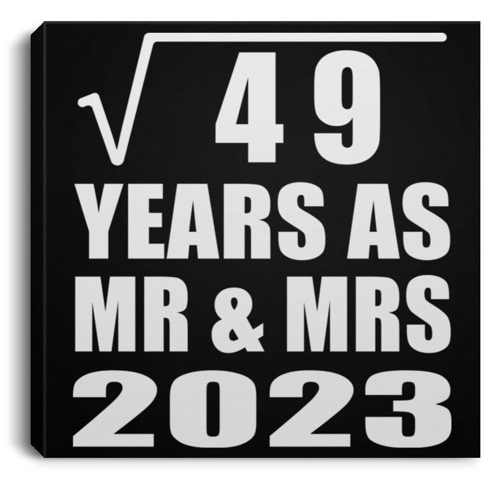 7th Anniversary Square Root of 49 Years As Mr & Mrs 2023 - Canvas Square