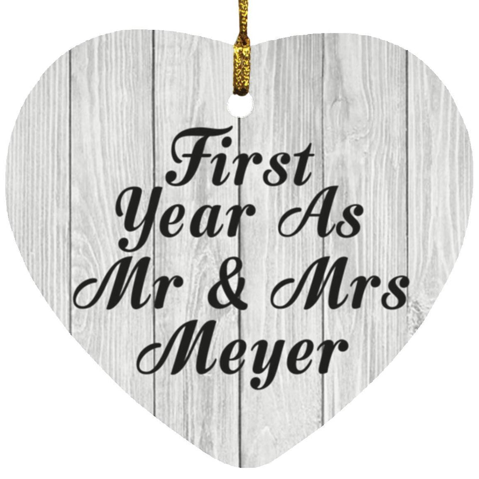 First Year As Mr & Mrs Meyer - Heart Ornament F