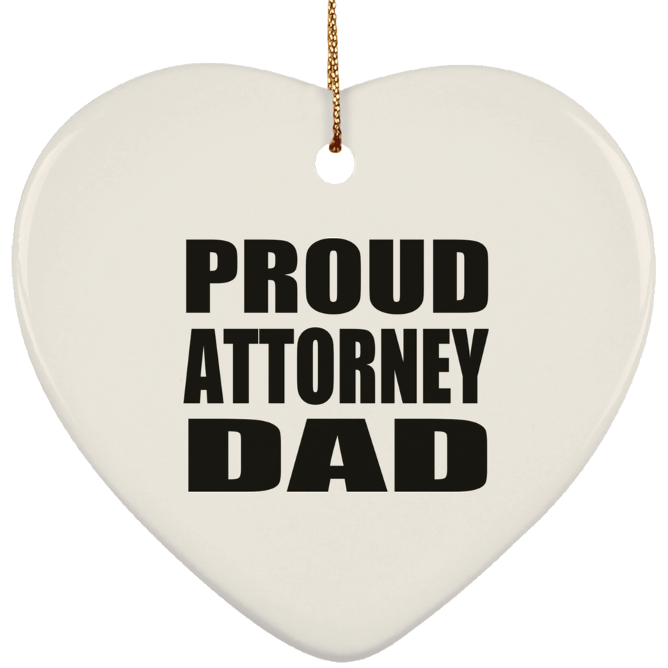 Proud Attorney Dad - Heart Ornament