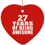 27th Birthday 27 Years Of Being Awesome - Heart Ornament