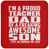 Proud Teacher Dad Of Awesome Son - Drink Coaster