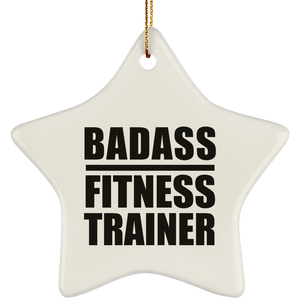 Badass Fitness Trainer - Star Ornament
