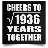44th Anniversary Cheers To Square Root of 1936 Years Together - Poster Square