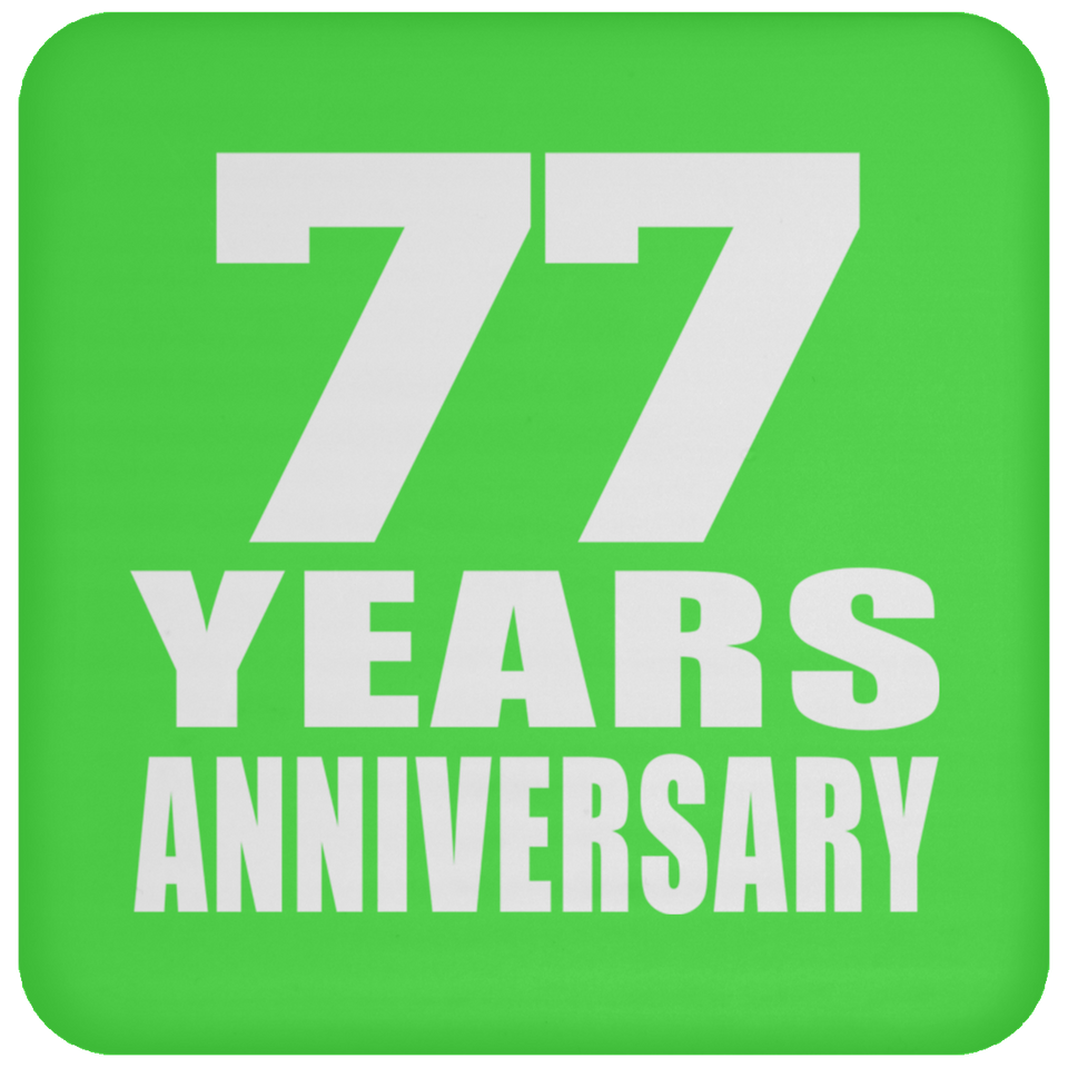 77th Anniversary 77 Years - Drink Coaster