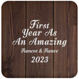 First Year As An Amazing Fiancee & Fiance 2023 - Drink Coaster D