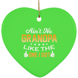 Ain't No Grandpa Like The One I Got - Heart Ornament