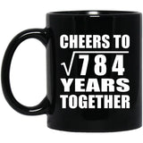 28th Anniversary Cheers To Square Root of 784 Years Together - 11oz Coffee Mug Black
