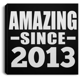 11th Birthday Amazing Since 2013 - Canvas Square