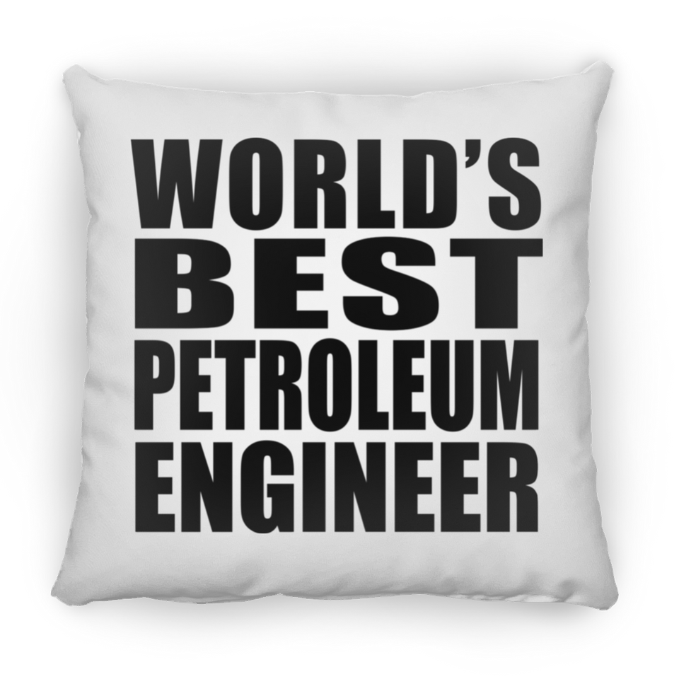 World's Best Petroleum Engineer - Throw Pillow