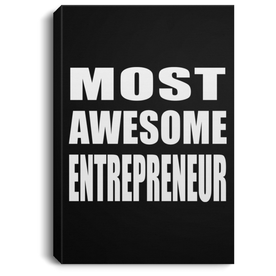 Most Awesome Entrepreneur - Canvas Portrait
