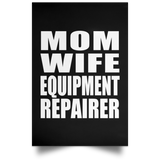 Mom Wife Equipment Repairer - Poster Portrait