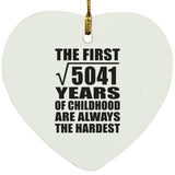 71st Birthday Square Root of 5041 Years of Childhood - Heart Ornament