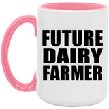 Future Dairy Farmer - 15oz Accent Mug Pink