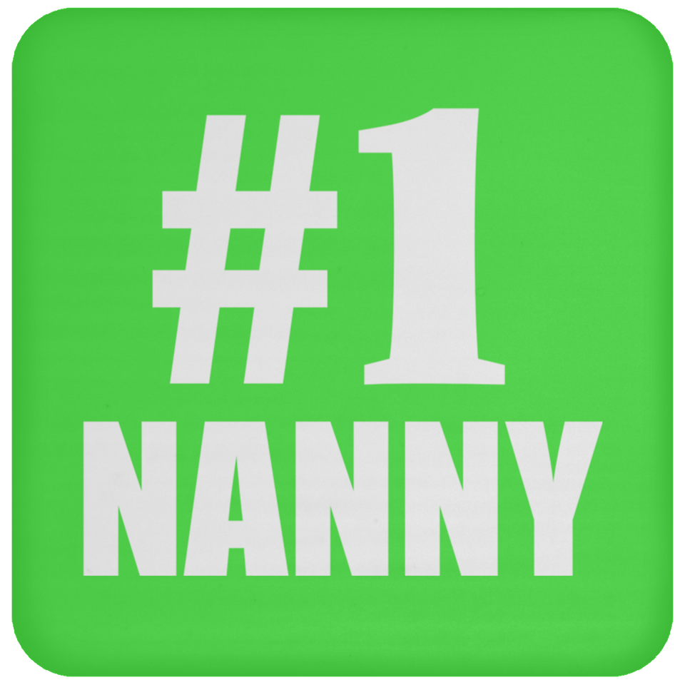 Number One #1 Nanny - Drink Coaster