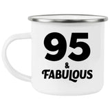 95th Birthday 95 & Fabulous - 12oz Camping Mug