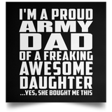 Proud Army Dad Of Awesome Daughter - Poster Square