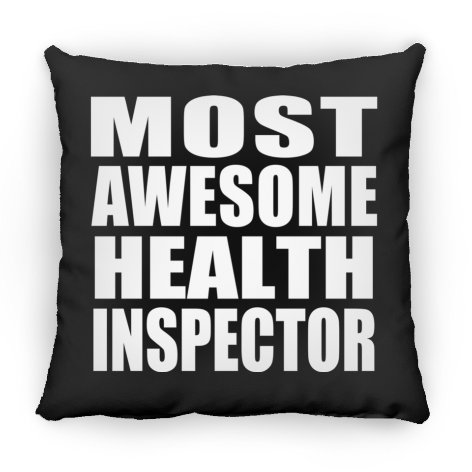 Most Awesome Health Inspector - Throw Pillow Black