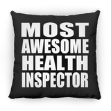 Most Awesome Health Inspector - Throw Pillow Black