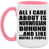 All I Care About Is Norwegian Buhund - 15oz Accent Mug Pink