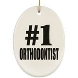 Number One #1 Orthodontist - Oval Ornament