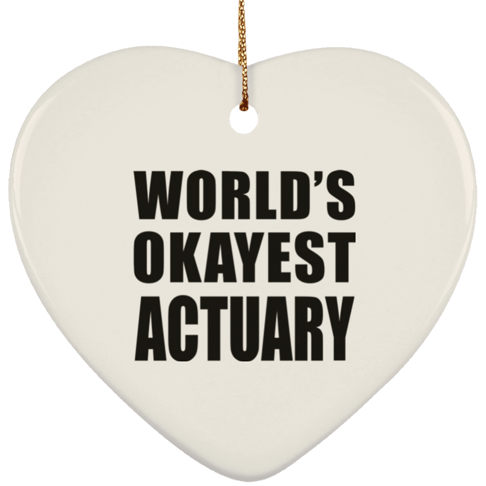 World's Okayest Actuary - Heart Ornament