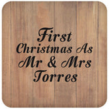 First Christmas As Mr & Mrs Torres - Drink Coaster C