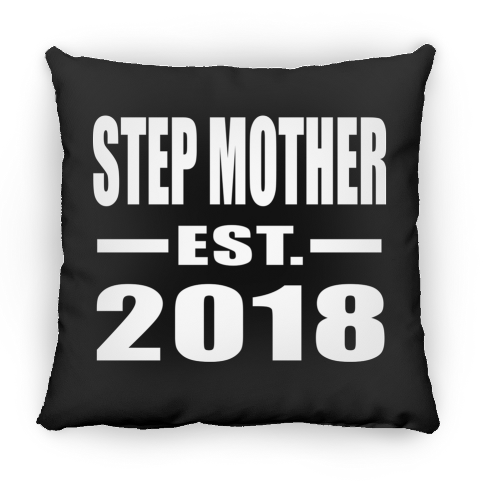 Step Mother Established EST. 2018 - Throw Pillow Black