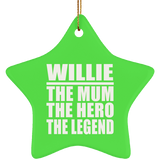 Willie The Mum The Hero The Legend - Star Ornament