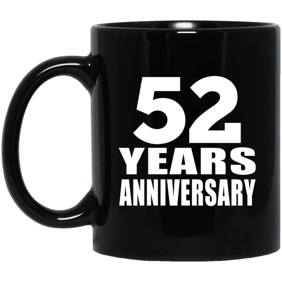 52nd Anniversary 52 Years - 11 Oz Coffee Mug Black