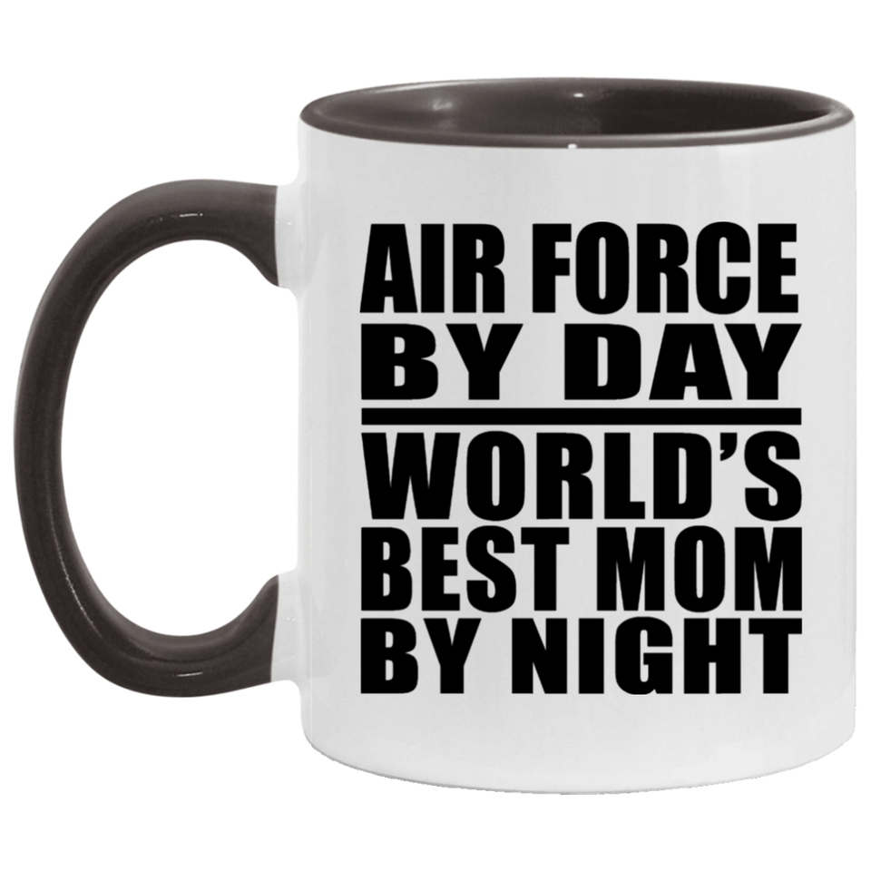 Air Force By Day World's Best Mom By Night - 11oz Accent Mug Black