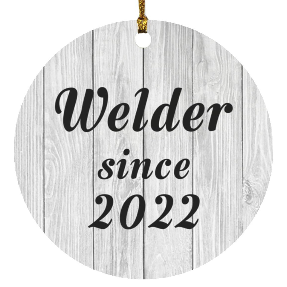 Welder Since 2022 - Circle Ornament F