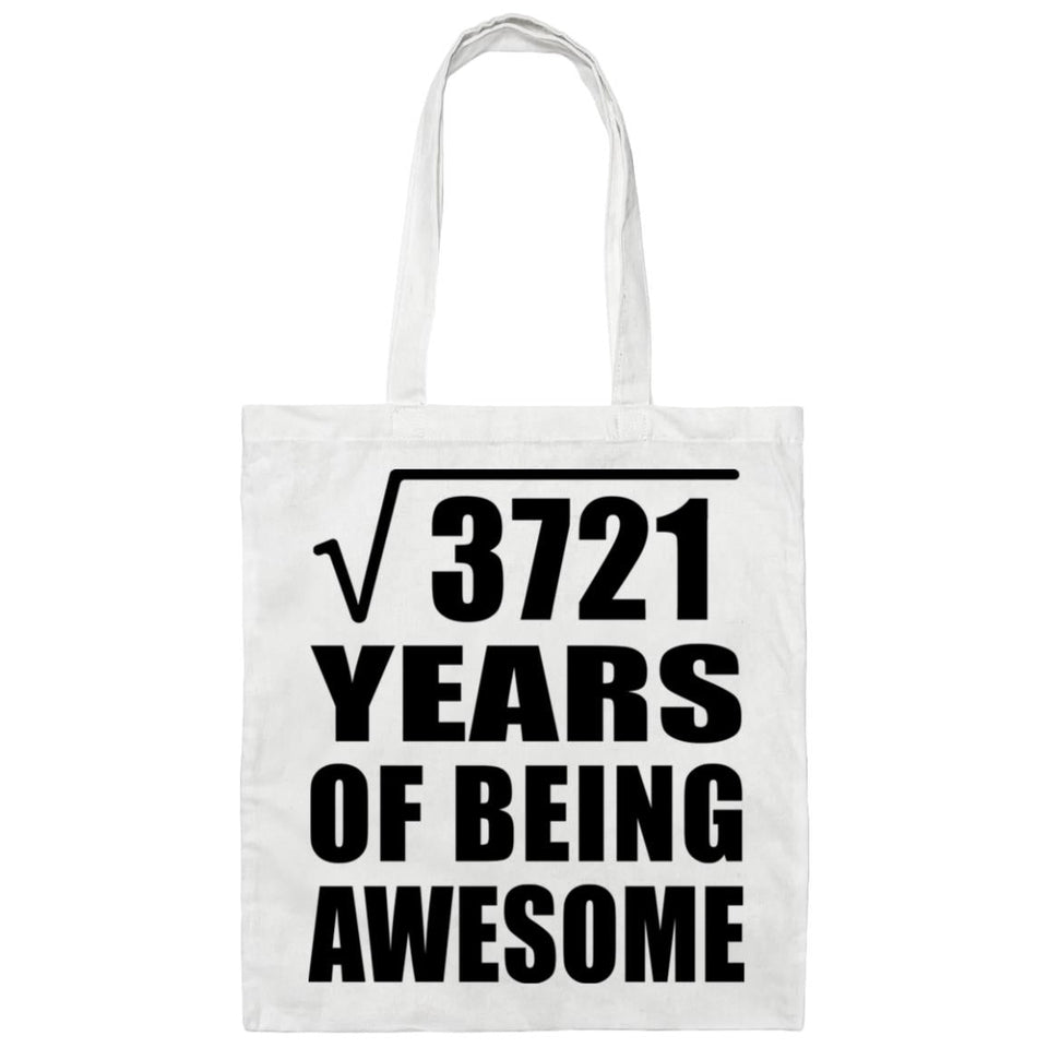 61st Birthday Square Root of 3721 Years of Being Awesome - Tote Bag White