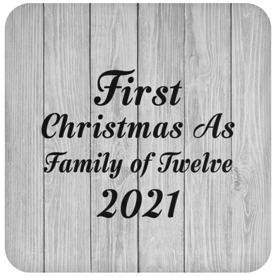 First Christmas As Family Of Twelve 2021 - Drink Coaster F