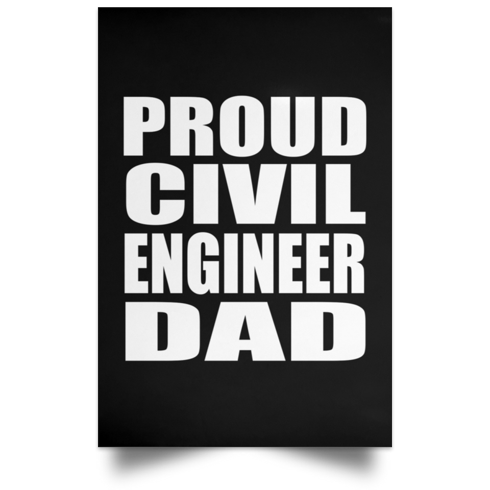 Proud Civil Engineer Dad - Poster Portrait