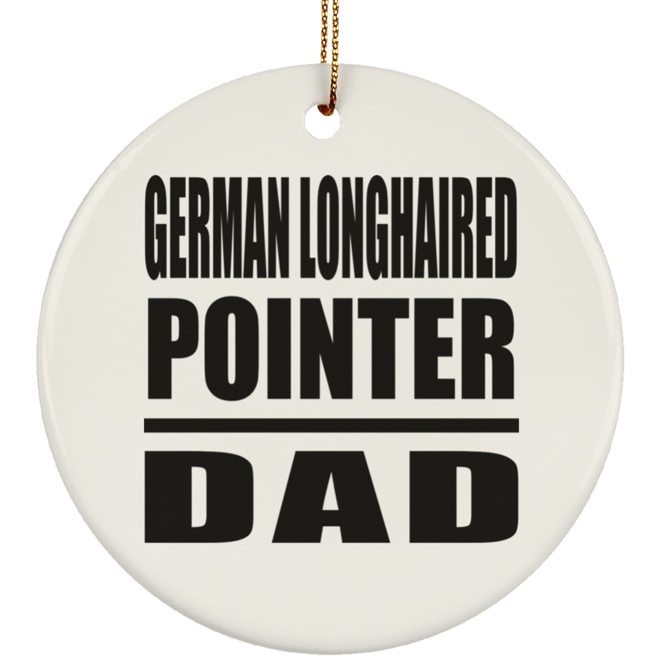 German Longhaired Pointer Dad - Circle Ornament