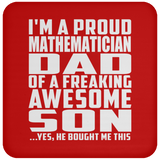 Proud Mathematician Dad Of Awesome Son - Drink Coaster